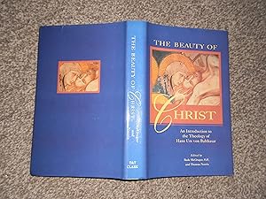 The Beauty of Christ, an Introduction to the Theology of Hans Urs von Balthasar
