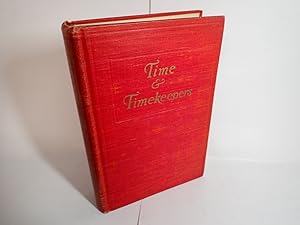Immagine del venditore per Time & Timekeepers Including the History, Willis I Milham, Macmillan 1944 venduto da Devils in the Detail Ltd