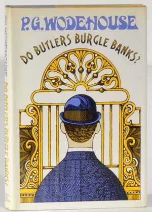 Do Butlers Burgle Banks?