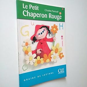 Seller image for Le Petit Chaperon Rouge (Lecture en Franais facile) for sale by MAUTALOS LIBRERA