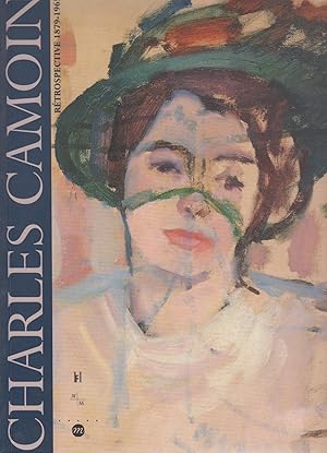 Immagine del venditore per Charles Camoin, 1879-1965 : rtrospective, Lausanne, Fondation de l'Hermitage, [27 juin-5 octobre 1997], Marseille, [Muse Cantini, 25 octobre 1997-18 janvier 1998] venduto da Papier Mouvant