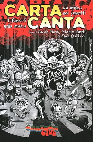 Image du vendeur pour Carta canta La musica nei fumetti. I fumetti nella musica mis en vente par Di Mano in Mano Soc. Coop