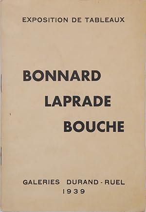 Bonnard Laprade Bouche. Exposition de tableaux