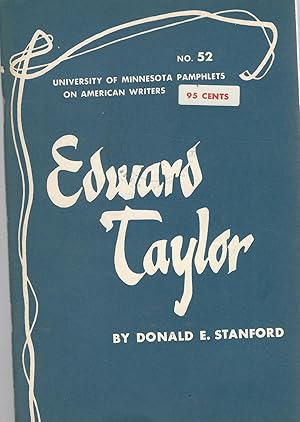 Image du vendeur pour Edward Taylor (University of Minnesota Pamphets on American Writers Series,#52) mis en vente par Dorley House Books, Inc.