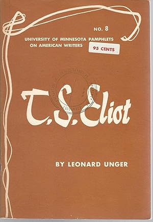 Seller image for T.S. Eliot (University of Minnesota Pamphets on American Writers Series,#8) for sale by Dorley House Books, Inc.