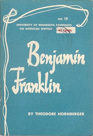 Image du vendeur pour Ben Franklin (University of Minnesota Pamphets on American Writers Series,#19) mis en vente par Dorley House Books, Inc.