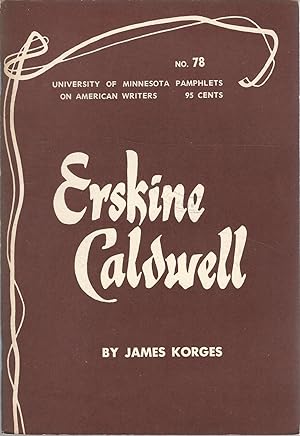 Immagine del venditore per Erskine Caldwell (University of Minnesota Pamphets on American Writers Series,#78) venduto da Dorley House Books, Inc.