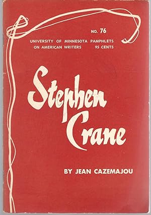 Bild des Verkufers fr Stephen Crane (University of Minnesota Pamphets on American Writers Series,#76) zum Verkauf von Dorley House Books, Inc.