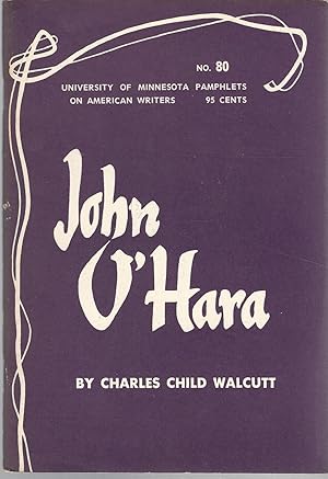 Seller image for John O'Hara (University of Minnesota Pamphets on American Writers Series,#80) for sale by Dorley House Books, Inc.