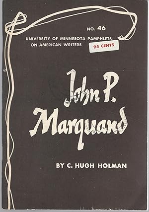 Seller image for John P. Marquand (University of Minnesota Pamphets on American Writers Series,#46) for sale by Dorley House Books, Inc.