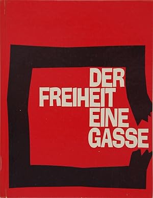 Der Freiheit eine Gasse