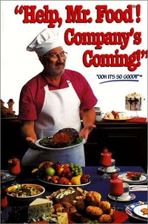 Imagen del vendedor de Help, Mr. Food! Company's Coming! a la venta por Reliant Bookstore
