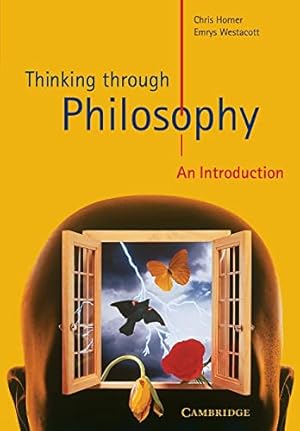 Immagine del venditore per Thinking through Philosophy: An Introduction (Cambridge International Examinations) venduto da Reliant Bookstore