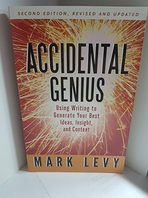 Seller image for Accidental Genius Revolutionize Your Thinking through Private Writing for sale by Hammonds Antiques & Books