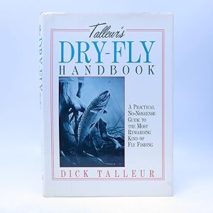 Bild des Verkufers fr Talleur's Dry-Fly Handbook zum Verkauf von Shelley and Son Books (IOBA)
