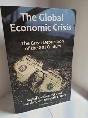 Seller image for The Global Economic Crisis the Great Depression of the XXI Century for sale by Hammonds Antiques & Books