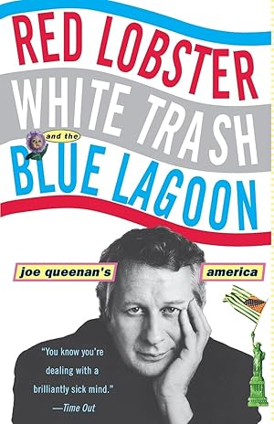 Seller image for Red Lobster, White Trash, & the Blue Lagoon: Joe Queenan\ s America for sale by moluna