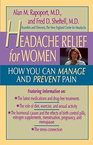 Imagen del vendedor de Headache Relief for Women: How You Can Manage and Prevent Pain a la venta por moluna