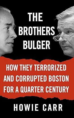 Bild des Verkufers fr The Brothers Bulger: How They Terrorized and Corrupted Boston for a Quarter Century zum Verkauf von moluna