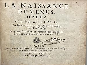 La Naissance de Venus, Opera mis en Musique, Par Monsieur Collasse, Maistre de la Musique de la C...