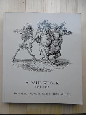 Imagen del vendedor de A. Paul Weber 1893-1980: Handzeichnungen und Lithographien. (Aktlg.: Austellungskonzept: Klaus J. Dorsch). a la venta por Antiquariat Steinwedel