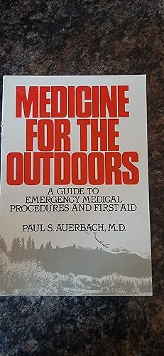 Seller image for Medicine for the Outdoors: A Guide to Emergency Medical Procedures and First Aid for sale by Darby Jones