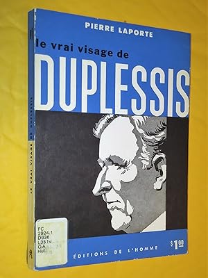 Seller image for Le Vrai Visage de Duplessis for sale by Claudine Bouvier