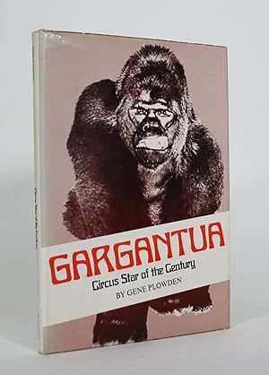 Bild des Verkufers fr Gargantua: Circus Star of the Century zum Verkauf von Minotavros Books,    ABAC    ILAB