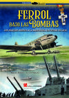 Seller image for Ferrol Bajo Las Bombas for sale by AG Library