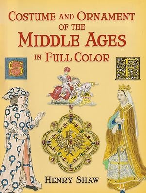 Bild des Verkufers fr Costume and ornament of the Middle Ages in full color. Ed. by Carol Belanger Grafton. zum Verkauf von Homburger & Hepp
