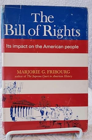 Imagen del vendedor de THE BILL OF RIGHTS: It's Impact on the American People a la venta por Windy Hill Books