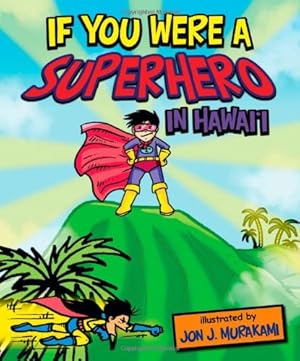 Seller image for If You Were a Superhero in Hawaii for sale by Reliant Bookstore