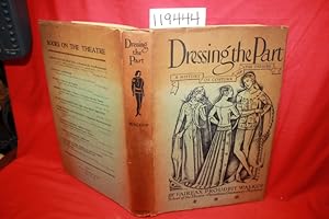 Seller image for Dressing the Part A History of Costume for the Theatre for sale by Princeton Antiques Bookshop