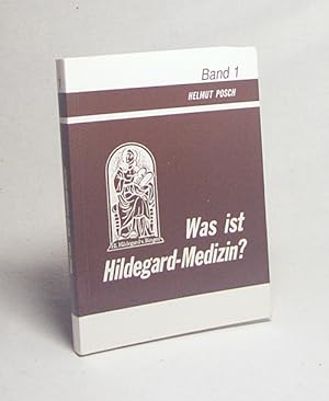 Bild des Verkufers fr Was ist Hildegard-Medizin? / Helmut Posch zum Verkauf von Versandantiquariat Buchegger