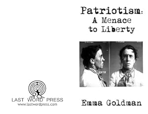 Seller image for Patriotism: A Menace to Liberty by Goldman, Emma for sale by Last Word Books