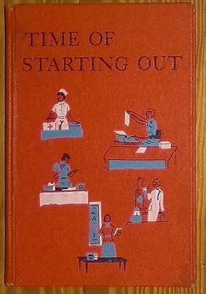 Bild des Verkufers fr Time of Starting Out - Stories of Girls on Their First Jobs zum Verkauf von RG Vintage Books