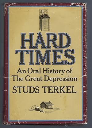 Seller image for Hard Times: An Oral History of the Great Depression for sale by Turn-The-Page Books