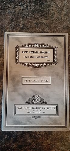 Seller image for Radio Receiver Troubles Their Cause and Remedy Reference Book for sale by Darby Jones