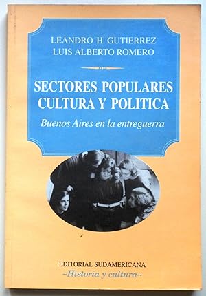 Sectores populares. Cultura y política. Buenos Aires en la entreguerra