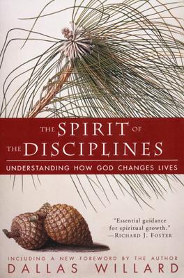 Seller image for The Spirit of the Disciplines - Reissue: Understanding How God Changes Lives (Paperback or Softback) for sale by BargainBookStores