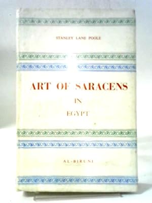 Imagen del vendedor de Art of the Saracens in Egypt a la venta por World of Rare Books