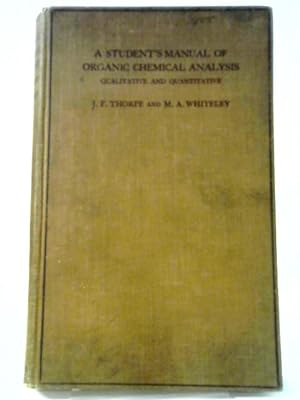 Immagine del venditore per A Student's Manual of Organic Chemical Analysis venduto da World of Rare Books