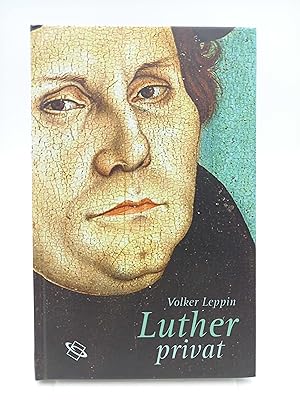 Bild des Verkufers fr Luther privat Sohn, Vater, Ehemann zum Verkauf von Antiquariat Smock