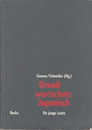 Imagen del vendedor de Grundwortschatz Japanisch fr junge Leute a la venta por Leipziger Antiquariat