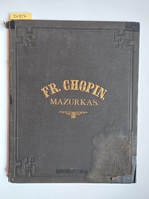 Mazurkas. Neue revidirte und mit Fingersatz bezeichnete Ausgabe (= Friedr. Chopins Werke, Band 2)...