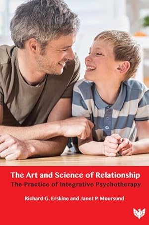 Seller image for Art and Science of Relationship : The Practice of Integrative Psychotherapy for sale by GreatBookPrices