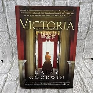 Victoria: A novel of a young queen by the Creator/Writer of the Masterpiece Presentation on PBS