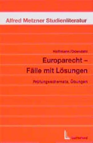 Bild des Verkufers fr Europarecht - Flle mit Lsungen: Prfungsschemata, bungen zum Verkauf von Gerald Wollermann