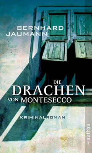 Die Drachen von Montesecco: Kriminalroman (Montesecco-Romane, Band 2)