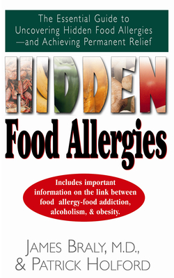 Seller image for Hidden Food Allergies: The Essential Guide to Uncovering Hidden Food Allergies--And Achieving Permanent Relief (Paperback or Softback) for sale by BargainBookStores